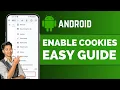How To Enable Cookies On Android