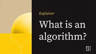 Explainer What Is an Algorithm