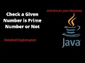 Check Whether a Number is Prime or Not in Java Detailed Explanation