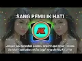 Download Lagu SANG PEMILIK HATI || MAULANA WIJAYA || DJ SLOW TERBARU FULL BASS (@anakkampung360 )