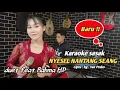 Download Lagu Karaoke sasak duet NYESEL NANTANG SEANG rahma hd tanpa vocall cowok versi baru @MEMET_MK_
