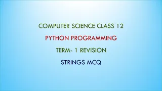 Python Strings Term 1 Revision Class 12 Computer Science