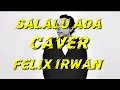 Download Lagu Selalu Ada -caver Felix irwan