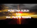 Lagu PERITIWA SUBUH lyric | voc ; Fadly \u0026 Natasha