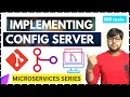 Implementing Config Server in Microservices Microservices Tutorial Series in Hindi