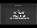 Pa Salieu - Big Smile (Pose For Me) ft ODUMODUBLVCK (lyrics)