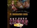 EL MARIACHI LOCO.                                  Loz Kompaz del Rafa  ft Mariachi los Galleros