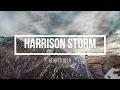 Lagu Harrison Storm - How to help (Lyrics Video)