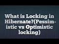 Hibernate Locking concept Optimistic vs Pessimistic Locking