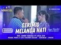 Download Lagu GERIMIS MELANDA HATI - LAILA AYU FT GERRY MAHESA || MAHESA MUSIK LIVE TANJUNG KRAJAN - GRESIK