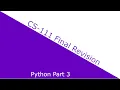 CS-111 Python Part 3