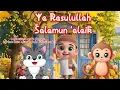 Ya Rasulullah salamun 'alaik - lagu anak islami animasi hewan lucu sholawat full lirik Arab terjemah