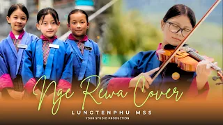 NGE REWA COVER LUNGTENPHU MSS Rindel Kinzang Wangmo Tshering Selden Tandin Tshomo Sonam Peldon 