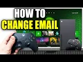 How to Change Email on Xbox Account - Easy Guide