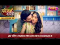 Download Lagu Jay Aur Chunri Ne Kiya Kitchen Mein Romance | FULL EPISODE- 182 | Dahej Daasi | Nazara TV