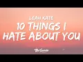 Lagu Leah Kate - 10 Things I Hate About You (Lyrics)