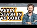 How to Apply Stash in VS Code - Full Comparison
