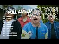 Download Lagu Guyon Waton FULL ALBUM TERBARU || LAGU JAWA POPULER