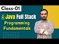 Java FullStack Class 01 Programming Fundamentals Java FullStack Tutorial for Beginners