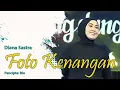 Download Lagu FOTO KENANGAN - DIANA SASTRA II TARLING KLASIK TENGDUNG 2023