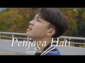 PENJAGA HATI - NADHIF BASALAMAH || COVER BY ANGGA RAMADAN
