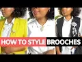 How To Style Brooches