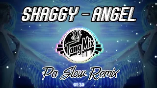 Download ANGEL - SHAGGY FT. DJTANGMIX DJ TIK TOK VIRAL PA SLOW BASS BOOSTED REMIX [ EXCLUSIVE PA SLOW MUSIC ] MP3