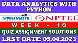 Data Analytics with Python NPTEL Week 10 assignment solution 10 2023