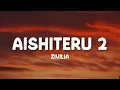 Download Lagu Zivilia - Aishiteru 2 (Lirik)