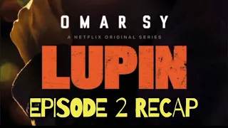 lupin season 1 chapter 2 recap