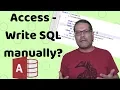 Write SQL manually for Access