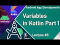Variables in Kotlin Part 1 Android App Development