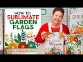 Garden Flags DIY Sublimate on Both Sides