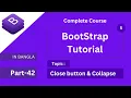 close button or collapse in bootstrap 5 tutorial in bangla how to create close button or collapse