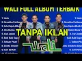 Download Lagu List lagu terbaik WALI BAND TANPA IKLAN | full album nostalgiaTERBARU