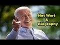 Joe Biden Net Worth And Full Biography