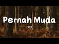 Download Lagu BCL - Pernah Muda (Lirik)