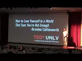 How to Love Yourself in a World That Says You're Not Enough | Branden Collinsworth | TEDxUNLV