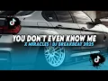 Download Lagu DJ TIKTOK TERBARU! DJ YOU DON'T EVEN KNOW ME BREAKBEAT X MIRACLES TERBARU 2025