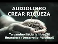 AUDIOBOOK CREATING WEALTH Your Path to Financial Freedom
