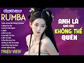 Download Lagu ANH LÀ QUÁ KHỨ KHÔNG THỂ QUÊN - LK Nhạc Trẻ Rumba 8x 9x Hót TikTok - ALBUM RUMBA XUẤT SẮC NHẤT