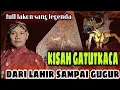 Download Lagu kisah kehidupan gatutkaca dadi jagone poro dewa dan sampai gugur//ki seno nugroho