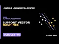 M6L6 Support Vector Machines SVM Explained Visually Machine Learning free course