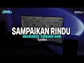 Download Lagu DJ SAMPAIKAN RINDU BREAKBEAT TERBARU 2025