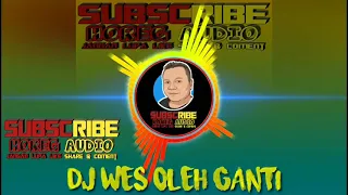 Download DJ WES OLEH GANTl SLOW BASS by 69 PROJECT _ LAGU ANDALAN  RISWANDA MP3