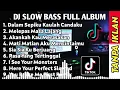 Download Lagu DJ SLOW BASS FULL ALBUM  DJ DALAM SEPIKU KAULAH CANDAKU REMIX SLOW BASS TERBARU
