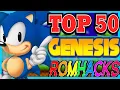 TOP 50 SEGA GENESIS ROMHACKS OF ALL TIME