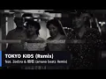 TOKYO KIDS Remix feat  Zeebra & 般若 (amano beats Remix)