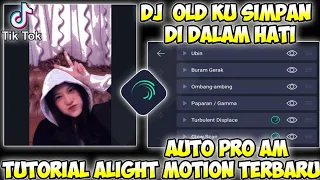 Download TUTORIAL EDIT JEDAG JEDUG ALIGHT MOTION|| DJ  OLD KU SIMPAN DI DALAM HATI MP3