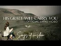 Download Lagu Songs Of Wisdom - His grace will carry you | Official Lyric Video